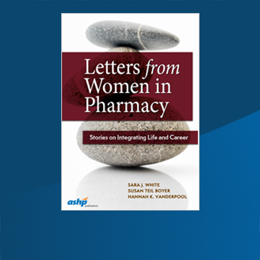 Letters for Women in Pharmacy