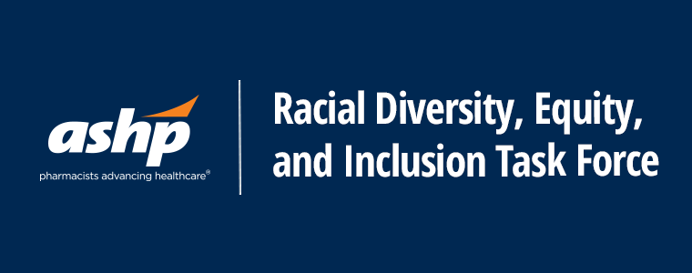 Racial Diversity, Equity, and racial Inclusion Task Force