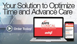 AHFS® Clinical Drug Information