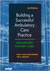 Building a Successful Ambulatory Care Practice 2nd Edition
