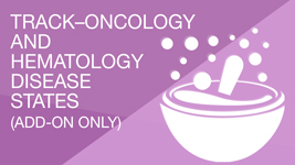 Track: Oncology & Hematology Disease States