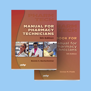 Package: Manual for Pharmacy Technicians, 5th Edition and Workbook